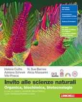 Invito alle scienze naturali. Organica, biochimica, biotecnologie. Con espansione online