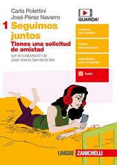 Juntos. Seguimos Juntos. Vol. 1: Tienes una solicitud de amistad