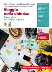 Viaggio nella chimica. Dalla materia alla chimica organica. Con e-book