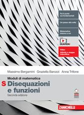 Moduli di matematica. Modulo S bianco: Disequazioni e funzioni. Con espansione online