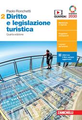 Diritto e legislazione turistica. Con Contenuto digitale (fornito elettronicamente). Vol. 2: Fondamenti di diritto commerciale, impresa e contratti turistici