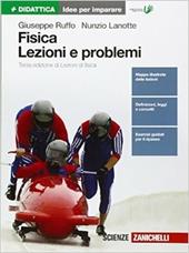 Fisica: lezioni e problemi. Idee per imparare.