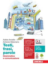 Testi, frasi, parole. Grammatica e comunicazione. Con e-book. Con espansione online