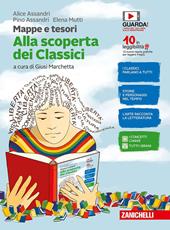 Mappe e tesori. Alla scoperta dei classici. Con e-book