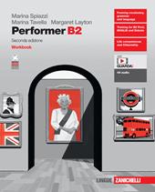 Performer B2. Workbook. Con e-book. Con espansione online
