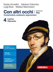 Con altri occhi Plus. Comprendere, analizzare, argomentare. Con e-book. Con espansione online. Vol. 4: Il primo Ottocento