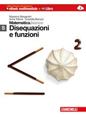 Matematica.bianco. Modulo S: Disequazioni e funzioni. Con Maths in English. Con espansione online