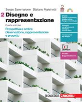 Disegno e rappresentazione. Con Contenuto digitale (fornito elettronicamente). Vol. 2: Prospettiva e ombre. Osservazione, rappresentazione e progetto