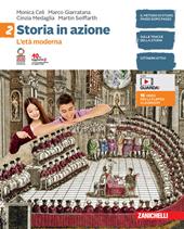 Storia in azione. Con Atlante storico. Con e-book. Con espansione online. Vol. 2: L' età moderna