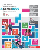 Somos2030. Con Contenuto digitale (fornito elettronicamente). Vol. A