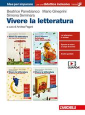 Vivere la letteratura. Idee per imparare.