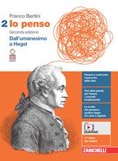 Io penso. Con e-book. Con espansione online. Vol. 2: Dall'umanesimo a Hegel