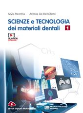 Scienze e tecnologia dei materiali dentali. Con e-book. Con espansione online. Vol. 1