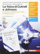 La fisica di Cutnell e Johnson. Le misure, l'equilibrio il moto, il calore, la luce. Con Contenuto digitale (fornito elettronicamente)