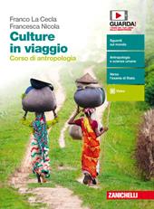Culture in viaggio. Corso di antropologia. Volume unico. Con espansione online