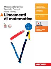 Lineamenti di matematica. Con espansione online. Vol. A