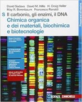 Il carbonio, gli enzimi, il DNA. Chimica organica e dei materiali, biochimica e biotecnologie. Con Contenuto digitale (fornito elettronicamente)