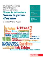 Vivere la letteratura. Verso la prova d'esame attraverso la letteratura del Novecento. Con espansione online