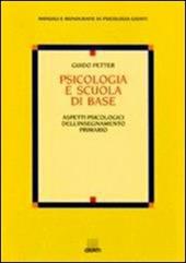 Psicologia e scuola di base. Aspetti psicologici dell'insegnamento primario