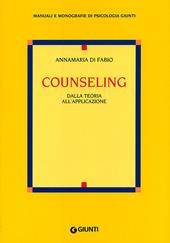 Counseling. Dalla teoria all'applicazione