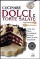 Cucinare dolci e torte salate