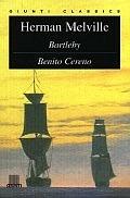 Bartleby. Benito Cereno