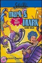 Mark & Mark. Una storia anzi...due!!!