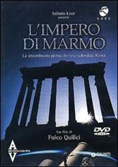 L' impero di marmo. La straordinaria pietra che rese splendida Roma. DVD