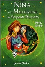 Nina e la maledizione del serpente piumato. Ediz. illustrata