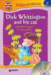 Dick Whittington and his cat-Dick Whittington e il suo gatto. Con CD-Audio