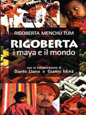 Rigoberta, i maya e il mondo