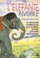 L' elefante invisibile. Tra negazione e affermazione delle diversità: scontri e incontri multiculturali
