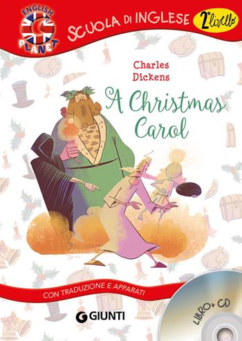 A Christmas Carol. Con traduzione e apparati. Con CD-Audio - Charles Dickens - Libro Giunti Junior 2022, Scuola d'inglese 2 livello | Libraccio.it