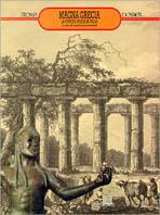 Magna Grecia. La civiltà greca in Italia