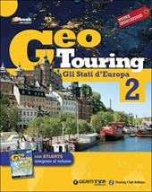 Geotouring. Con e-book. Con espansione online. Vol. 2: Gli stati d'Europa