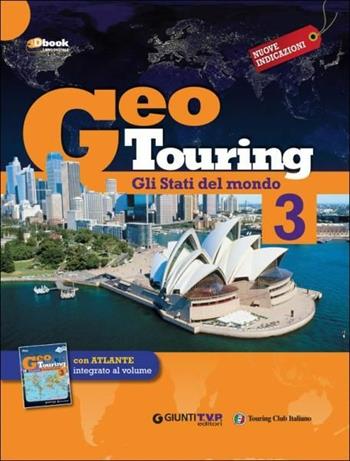 Geotouring. Con e-book. Con espansione online. Vol. 3: Gli stati del mondo  - Libro Giunti T.V.P. 2014 | Libraccio.it