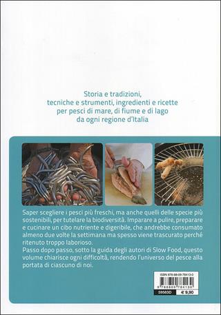 Il pesce  - Libro Slow Food 2013, Scuola di cucina Slow Food | Libraccio.it