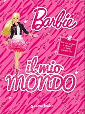 Barbie. Il mio mondo. Con adesivi