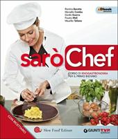 Sarò chef onlinne. Per il biennio delle Scuole superiori. Con e-book. Con espansione online