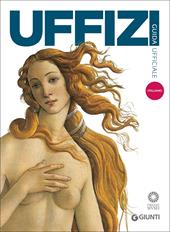 Galleria degli Uffizi. Guida ufficiale. Tutte le opere