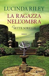 La ragazza nell'ombra. Le sette sorelle