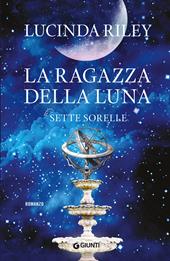 La ragazza della luna. Le sette sorelle