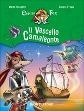 Il vascello camaleonte. Capitan Fox. Vol. 5