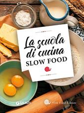 La scuola di cucina Slow Food