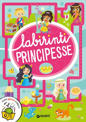 Principesse. Labirinti. Ediz. a colori - Francesca Pellegrino - Libro Giunti Editore 2019 | Libraccio.it