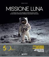 Missione luna. Con Contenuto digitale per download