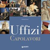 Uffizi. Capolavori