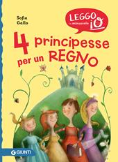 4 principesse per un regno. Nuova ediz.