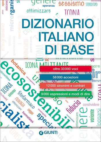 Dizionario italiano di base. Nuova ediz.  - Libro Giunti Editore 2022, Dizionari ragazzi | Libraccio.it
