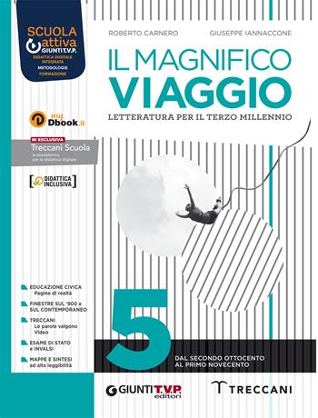 Il magnifico viaggio. Con e-book. Con espansione online. Vol. 5 - Roberto Carnero, Giuseppe Iannaccone - Libro Giunti T.V.P. 2022 | Libraccio.it